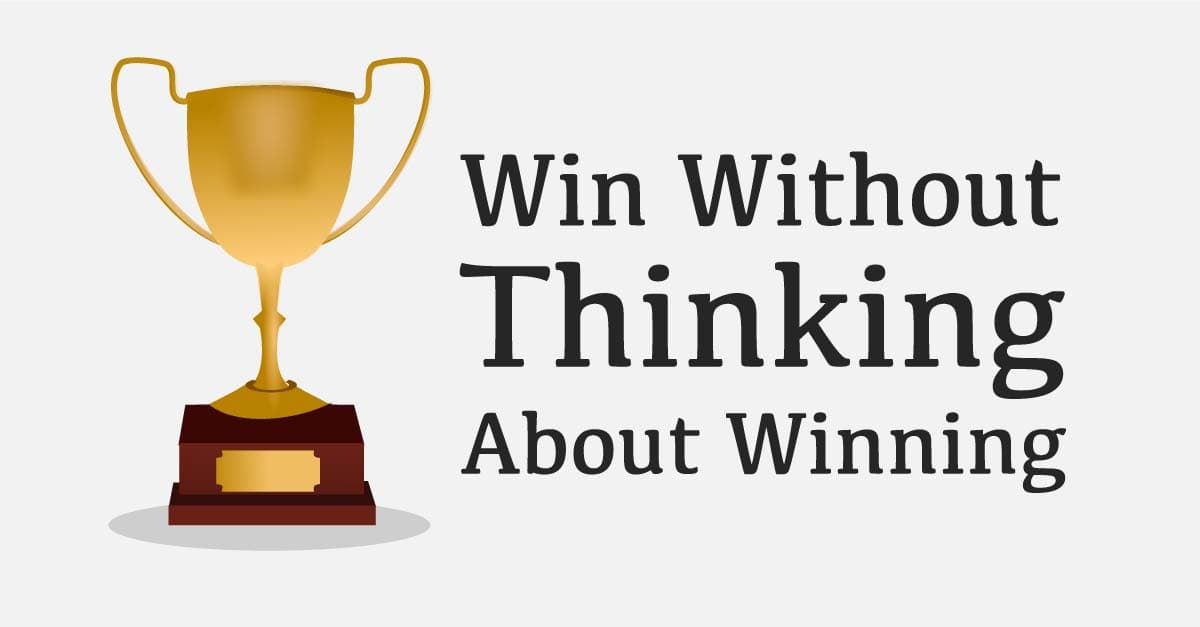 How to Win Without Thinking About Winning Feat. Nick Saban
